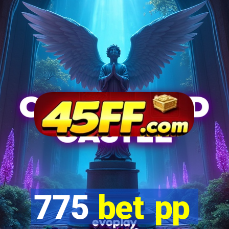 775 bet pp